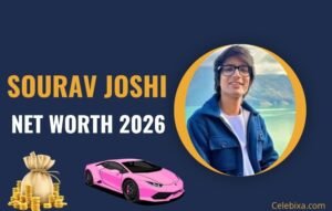 Sourav Joshi Net Worth 2026